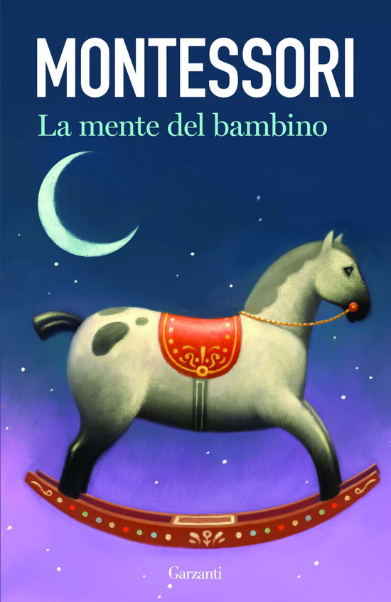 Cover for Maria Montessori · La Mente Del Bambino (Book)