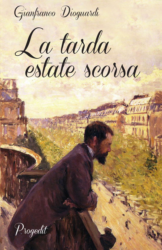 Cover for Gianfranco Dioguardi · La Tarda Estate Scorsa (Book)