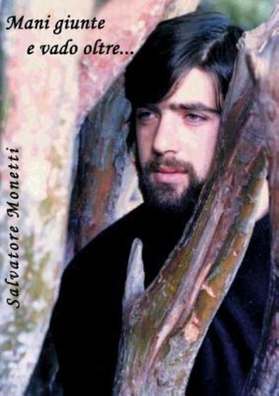 Cover for Salvatore Monetti · Mani giunte e vado oltre... (Paperback Book) (2015)