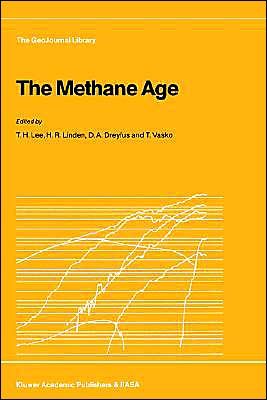 Cover for T H Lee · The Methane Age - GeoJournal Library (Gebundenes Buch) [1988 edition] (1988)