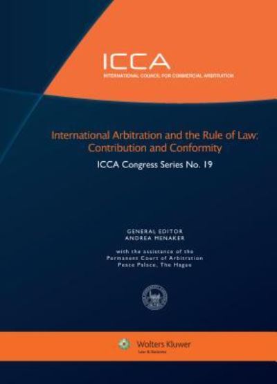 Andrea Menaker · International Arbitration and the Rule of Law: Contribution and Conformity - ICCA Congress Series Set (Hardcover Book) (2017)