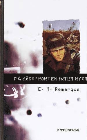 Cover for Erich Maria Remarque · Alla Tiders Klassiker: Alla Ti Kl/På västfronten intet nytt (Innbunden bok) (1990)