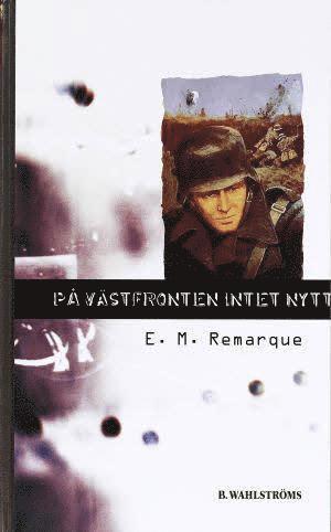Alla Tiders Klassiker: Alla Ti Kl/På västfronten intet nytt - Erich Maria Remarque - Books - Statens Kulturråd - 9789127551459 - January 30, 1990