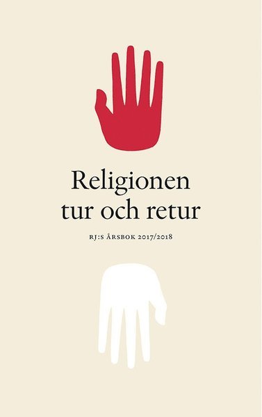 Cover for Kurt Villads Jensen · RJ:s årsbok: Religionen tur och retur (Buch) (2017)