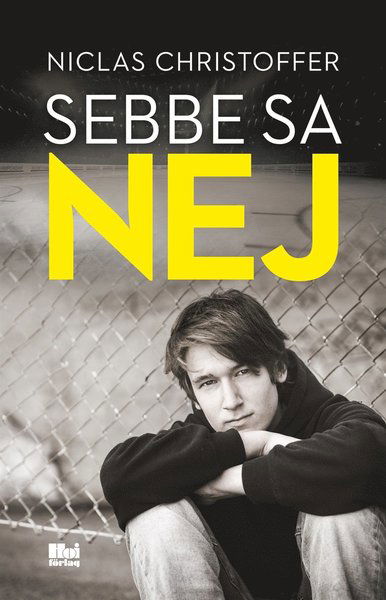 Cover for Niclas Christoffer · Sebbe sa nej (ePUB) (2019)