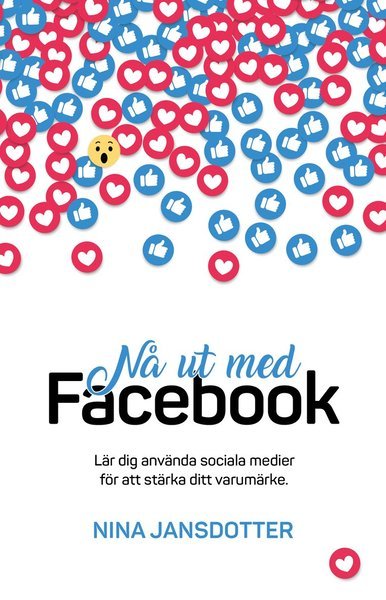 Nina Jansdotter · Nå ut med Facebook (Bok) (2018)
