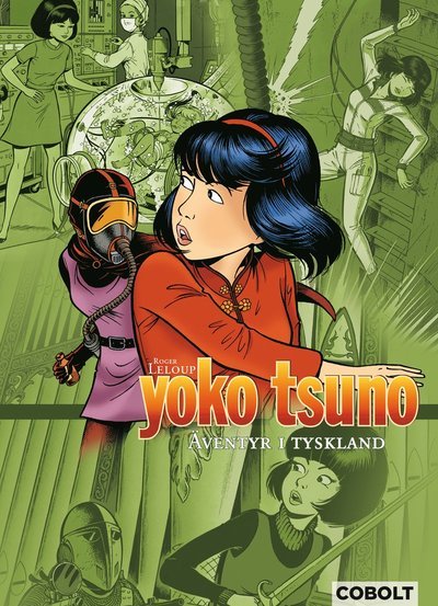 Cover for Roger Leloup · Yoko Tsuno: Yoko Tsuno 6 : Äventyr i Tyskland (Inbunden Bok) (2021)