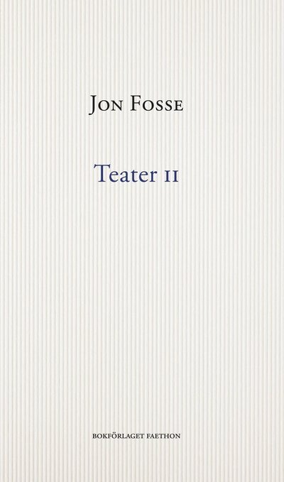 Cover for Jon Fosse · Teater II (Bog) (2021)