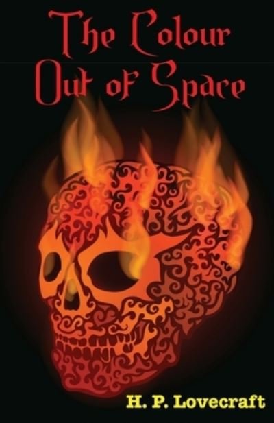 The Colour out of Space - H P Lovecraft - Livros - Unknown - 9789355222459 - 4 de janeiro de 2023