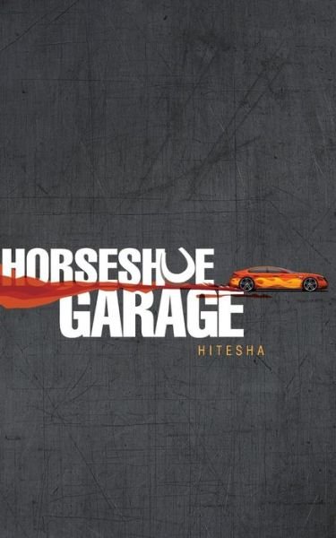 Cover for Hitesha · Horseshoe Garage (Paperback Book) (2013)