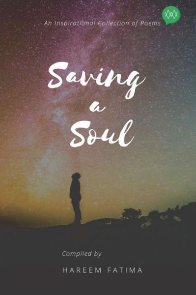 Saving a Soul - Fahad Imran - Books - Woven Words Publishers - 9789386897459 - September 24, 2018