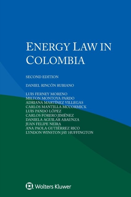 Daniel Rincon Rubiano · Energy Law in Colombia (Paperback Book) (2021)