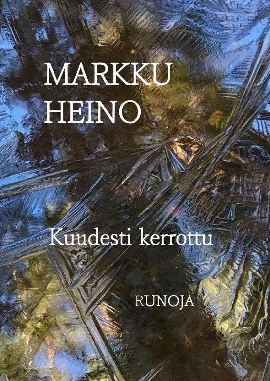 Cover for Heino · Kuudesti kerrottu (Bog)