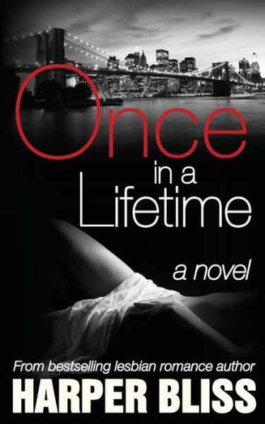 Once in a Lifetime - Harper Bliss - Książki - Ladylit - 9789881420459 - 19 czerwca 2015