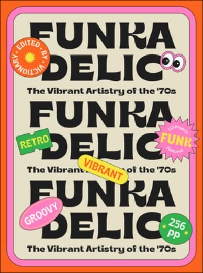 Cover for Funkadelic: The Vibrant Artistry of the '70s (Paperback Book) (2024)