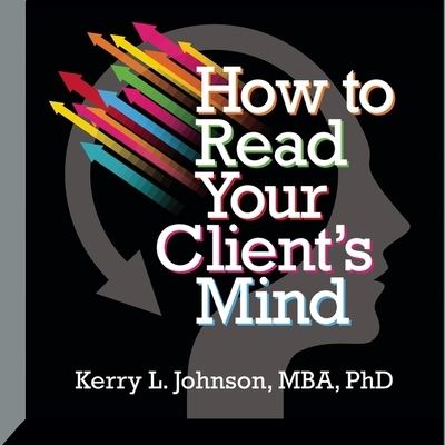 Cover for Kerry Johnson · How to Read Your Client's Mind (CD) (2015)