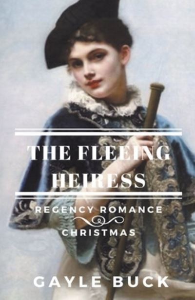 Cover for Gayle Buck · The Fleeing Heiress (Paperback Book) (2020)