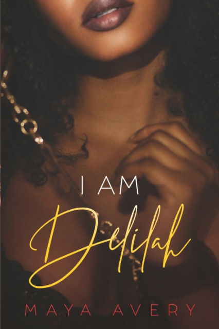 Cover for Maya Avery · I Am Delilah (Paperback Book) (2022)