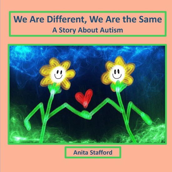 Cover for Anita Stafford · We Are Different, We Are the Same: A Story About Autism (Paperback Book) (2022)