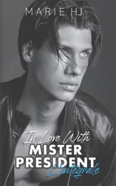Cover for HJ Marie HJ · In Love With Mister President, l'integrale (Taschenbuch) (2022)