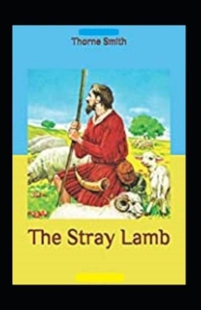 Cover for Thorne Smith · The Stray Lamb annotated (Pocketbok) (2021)