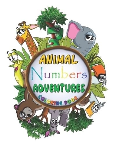 Cover for My Cute Toons Books · Animal Numbers Adventures Coloring Book: Coloring book for toddlers and kids (Pocketbok) (2021)