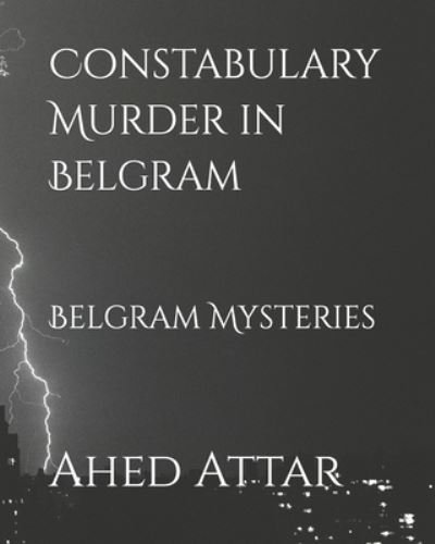 Cover for Ahed Attar · Constabulary Murder in Belgram (Paperback Book) (2020)