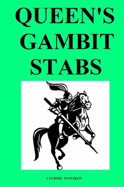 Cover for Lyudmil Tsvetkov · Queen's Gambit Stabs (Paperback Book) (2020)