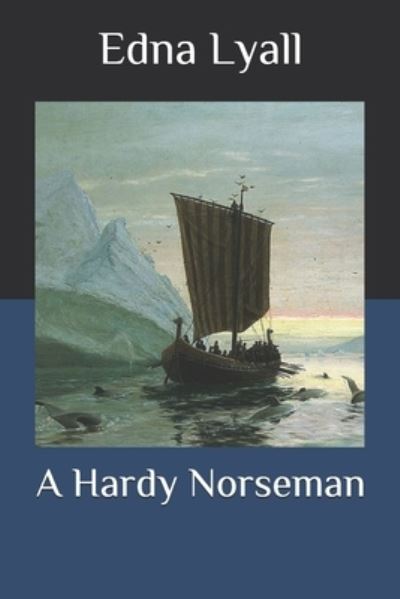 Cover for Edna Lyall · A Hardy Norseman (Paperback Book) (2020)