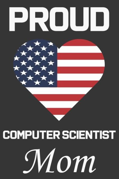 Cover for Ataul Publishing House · Proud Computer Scientist Mom (Paperback Book) (2020)