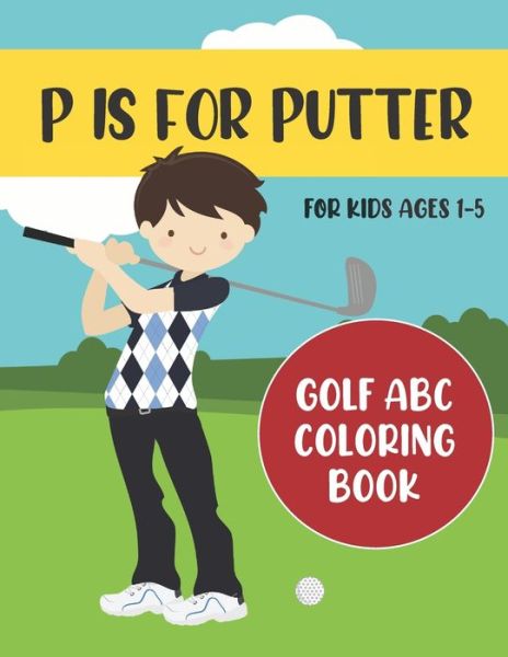 Cover for Tweedy Press · P is for Putter (Paperback Bog) (2020)