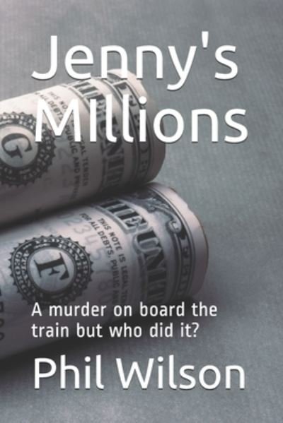 Cover for Phil Wilson · Jenny's Millions: A Brilliant Suspense-Thriller - Short Stories of the Unexpected (Paperback Bog) (2018)