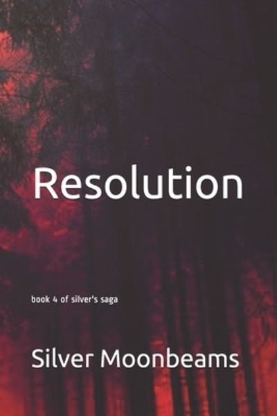 Cover for Silver Moonbeams · Resolution (Paperback Bog) (2021)