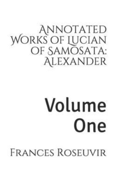 Cover for Lucian Of Samosata · Annotated Works of Lucian of Samosata (Paperback Book) (2021)