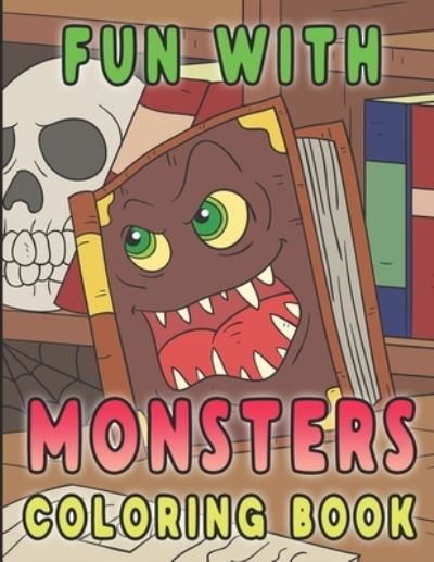 Cover for Forty Two Publishing · Fun With Monsters Coloring Book (Paperback Book) (2021)