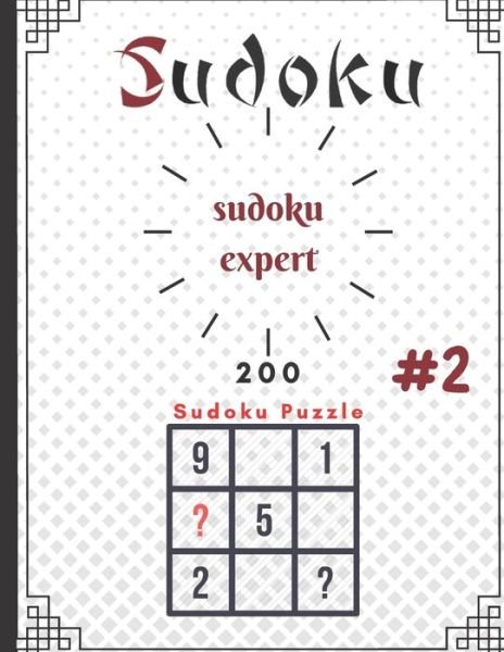 Cover for Zaki A3chabee · Sudoku Expert 200 Sudoku Puzzle # (Taschenbuch) (2021)