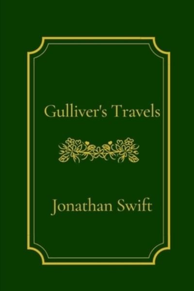 Cover for Jonathan Swift · Gulliver's Travels by Jonathan Swift (Paperback Bog) (2021)