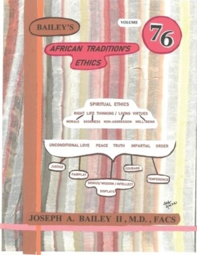 Cover for II Facs Joseph a Bailey · BAILEY'S AFRICAN TRADITION'S ETHICS Volume 76 (Taschenbuch) (2021)