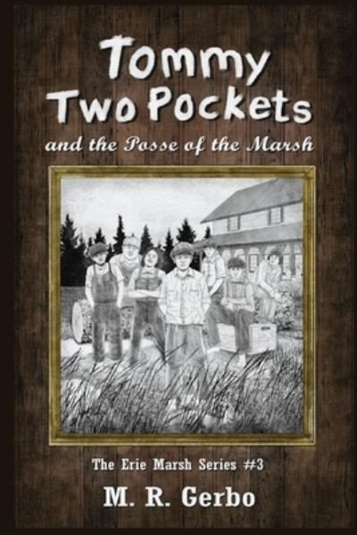 Cover for M R Gerbo · Tommy Two Pockets: and The Posse of the Marsh (Paperback Book) (2022)