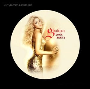 Cover for Shakira · Loca Part 2 (12&quot;) [Picture Disc edition] (2011)