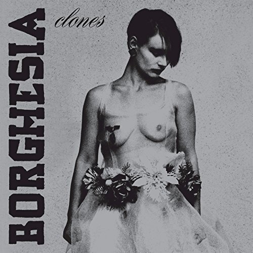 Cover for Borghesia · Clones (LP) (2017)