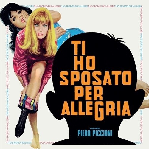 Ti Ho Sposato Per Allegria - Piero Piccioni - Music - MUSICA PER IMMAGINI - 0605832677460 - July 12, 2024