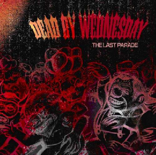 Cover for Dead by Wednesday · The Last Parade (CD) [Digipak] (2011)