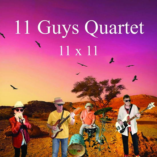 Cover for 11 Guys Quartet · 11 X 11 (CD) (2023)