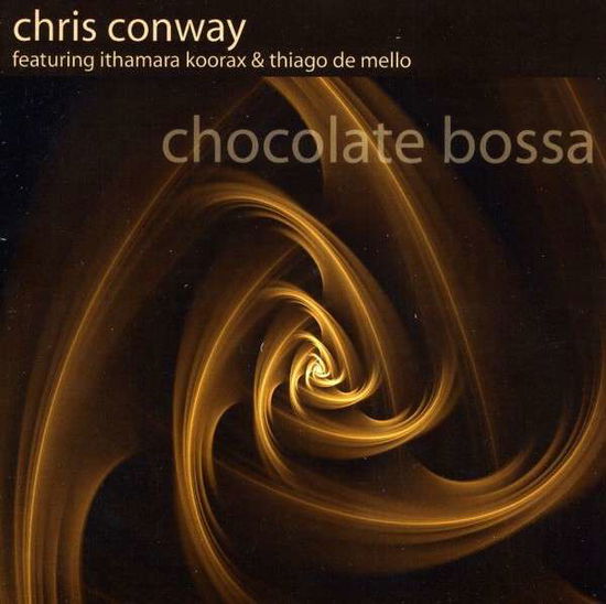 Cover for Chris Conway · Chocolate Bossa (CD) (2008)