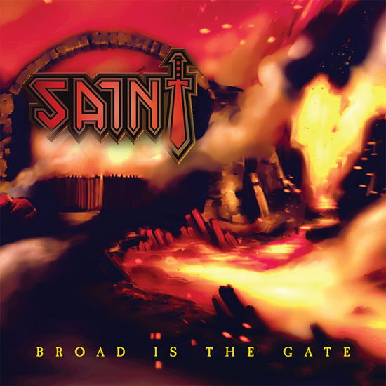 Cover for Saint · Broad Is The Gate (CD) [Remastered edition] (2022)