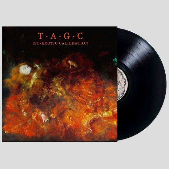 T.a.g.c. · Iso-erotic Calibration (LP) (2025)