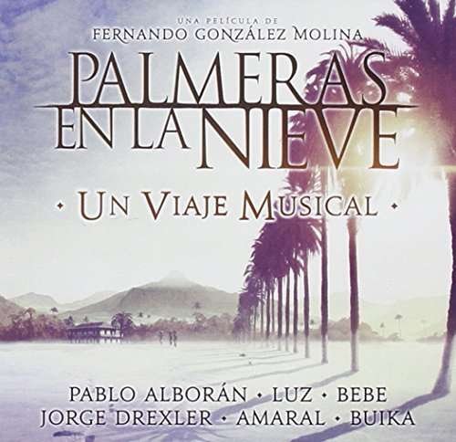 Cover for Bso · Palmeras En La Nieveun Viaje Musical (CD) (2015)