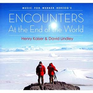 Cover for Henry Kaiser &amp; David Lindley · Henry Kaiser &amp; David Lindley - Encounters At The End Of The World (CD)