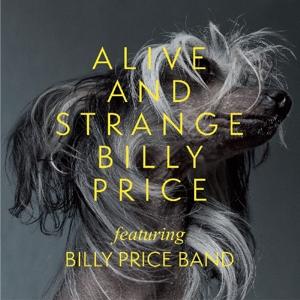 Cover for Billy Price · Alive And Strange (CD) (2017)